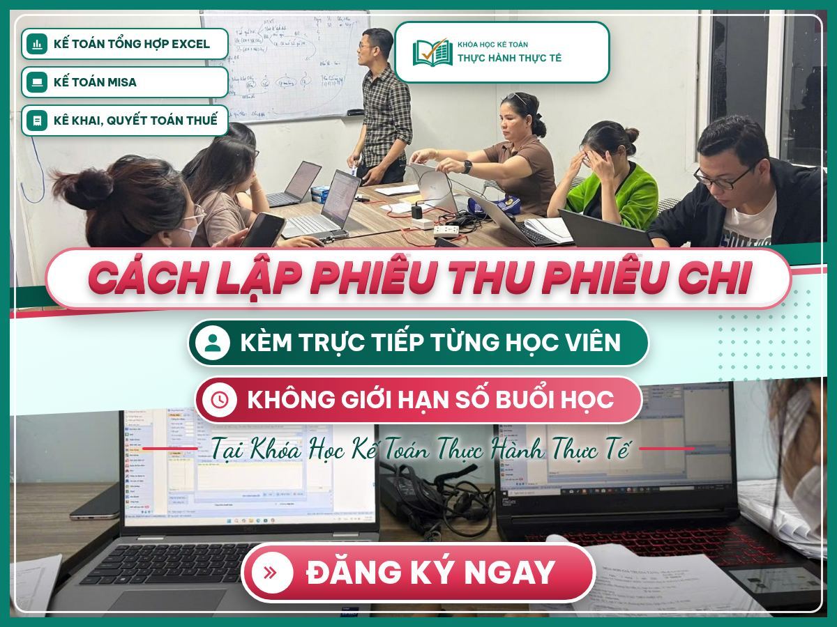 Poster Cách lập phiếu thu phiếu chi với lớp kế toán thật và học viên thực hành chứng từ trên laptop.