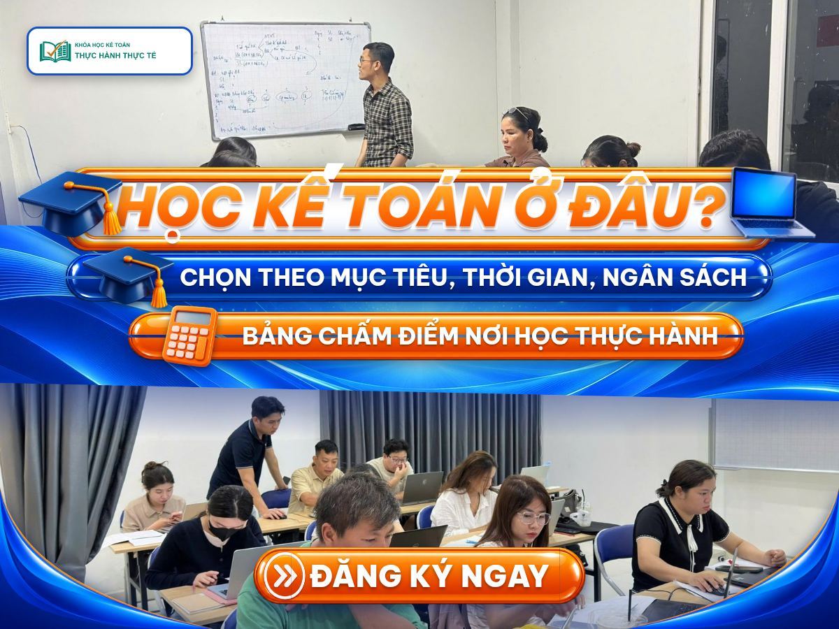 Poster học kế toán ở đâu với logo Khóa Học Kế Toán Thực Hành Thực Tế và ảnh lớp học kế toán thật: giảng viên bên bảng, học viên làm bài trên laptop