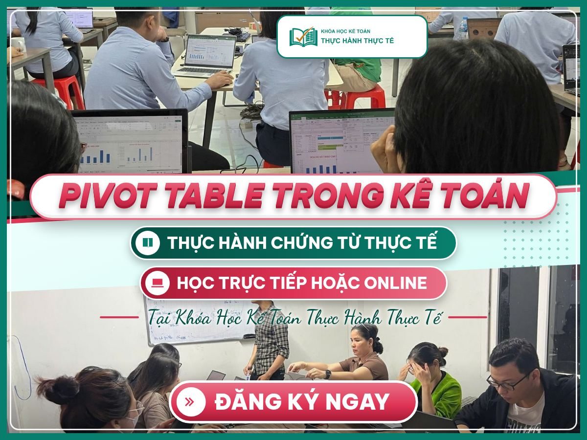 Poster “Pivot Table trong kế toán” với học viên thực hành Excel và giảng viên hướng dẫn trong lớp học thật.